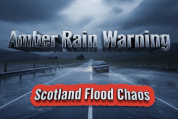 Scotland Braces for Chaos: Amber Rain Warning Sparks Major Travel Warnings