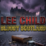 Lee Child to Headline Bloody Scotland Crime Festival 2026